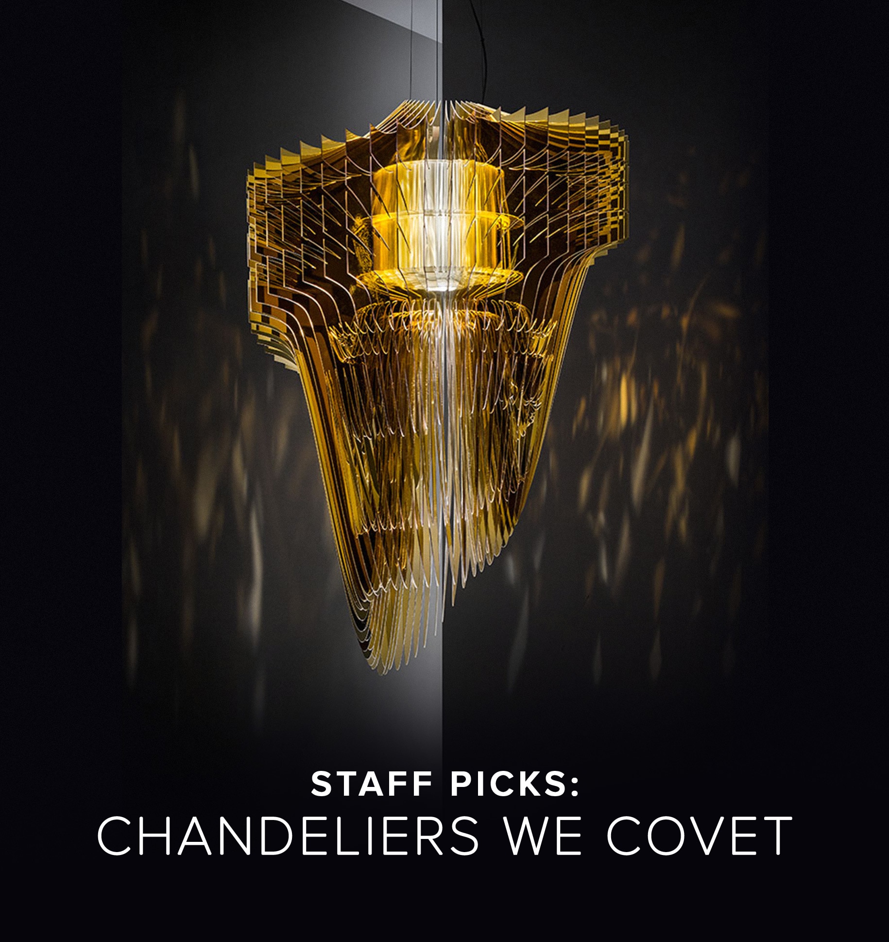 Staff Picks: Chandeliers We Covet